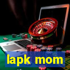 lapk mom